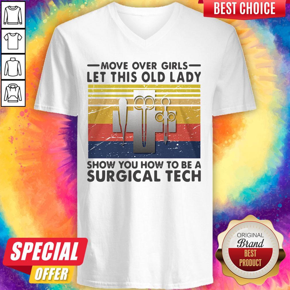Move Over Girls Let This Old Lady Show You How To Be A Surgical Tech Vintage Shirt - Image 3