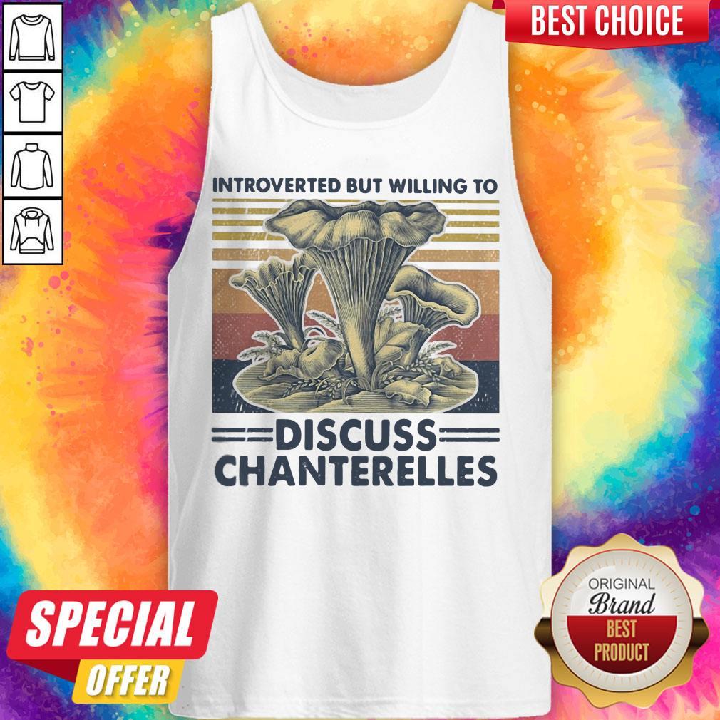 Mushroom Introverted But Willing To Discuss Chanterelles Vintage Retro Shirt - Image 3