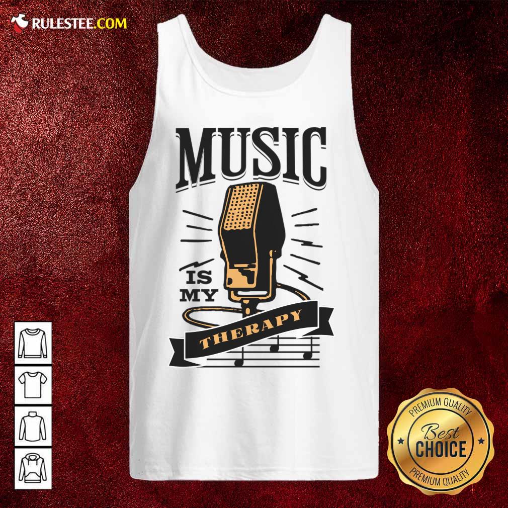 Music Is My Therapy Shirt - Image 3