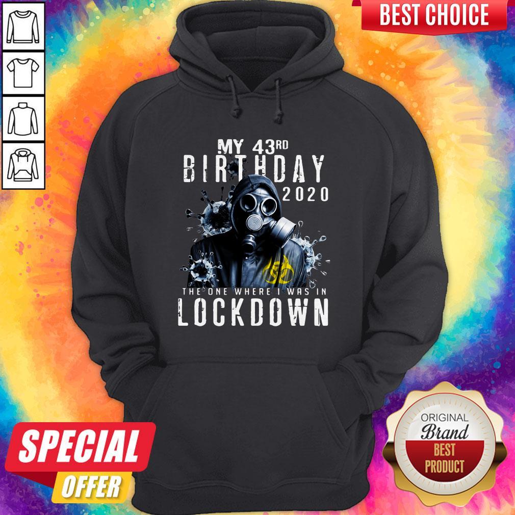 My 43th Birthday 2020 The One Where I Was In Lockdown Gas Mask Corona Virus Shirt - Image 4