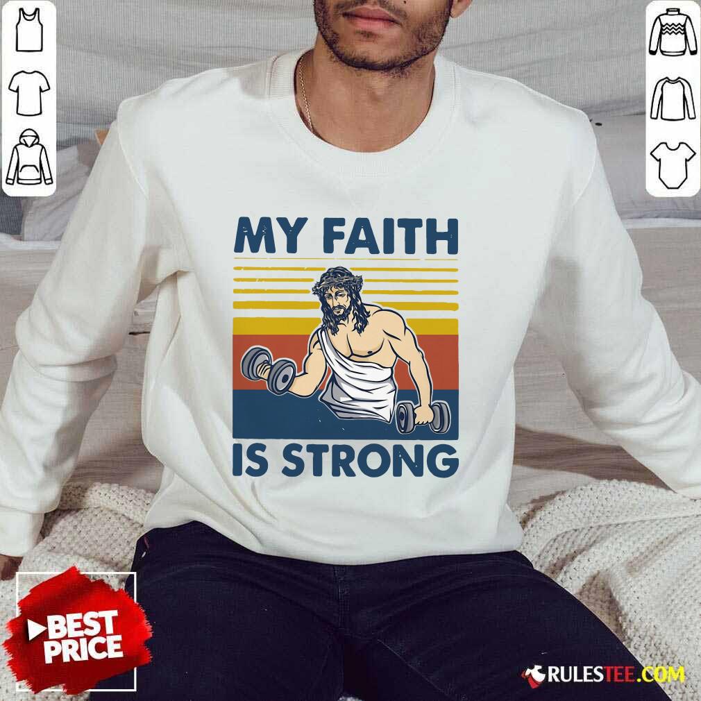 My Faith Is Strong Shirt - Image 5