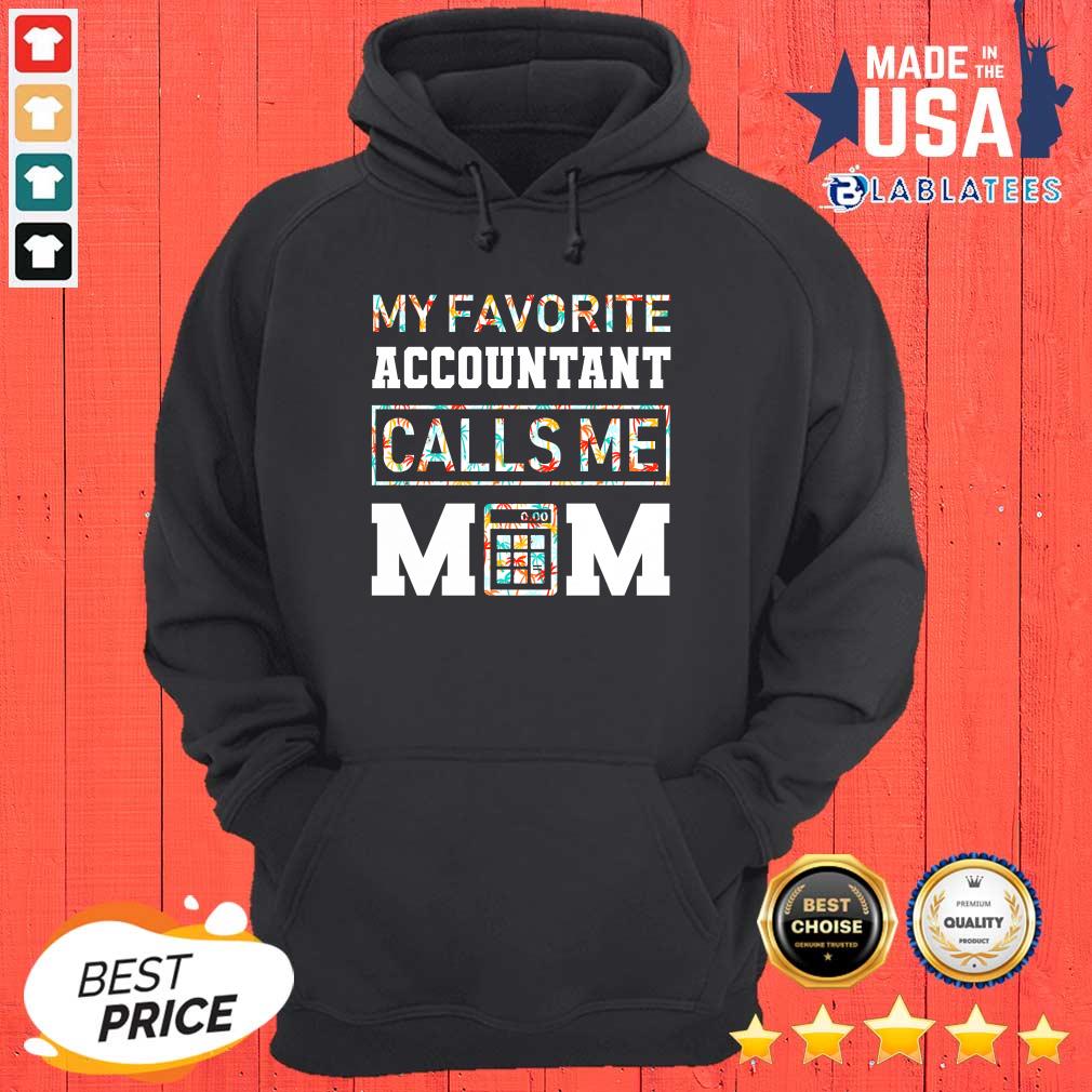 My Favorite Accountant Call Me Mom Shirt - Image 5