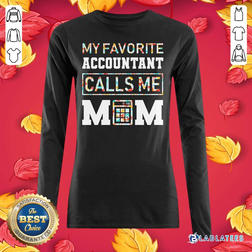 My Favorite Accountant Call Me Mom Shirt - Image 3