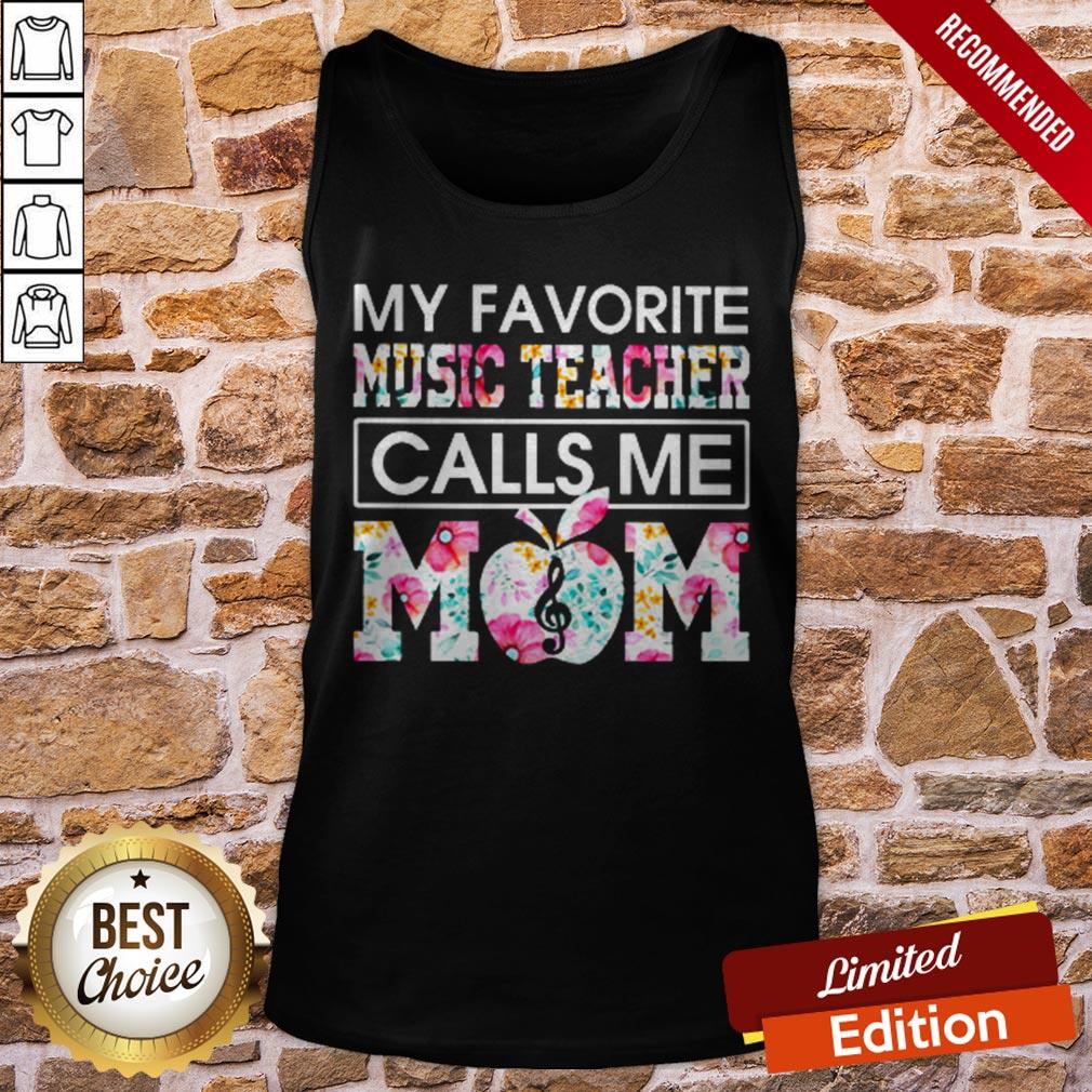 My Favorite Music Teacher Calls Me Mom Flower Shirt - Image 3