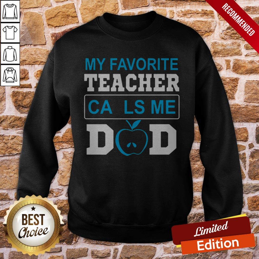 My Favorite Teacher Calls Me Dad 2 TShirt - Image 4