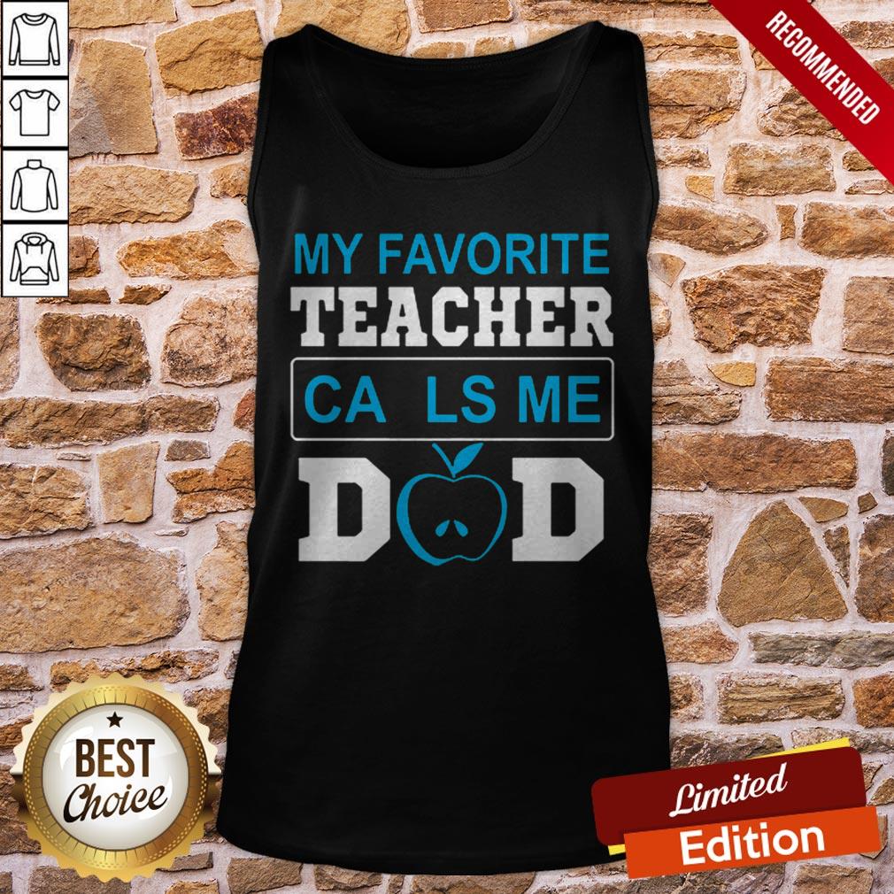 My Favorite Teacher Calls Me Dad 2 TShirt - Image 3