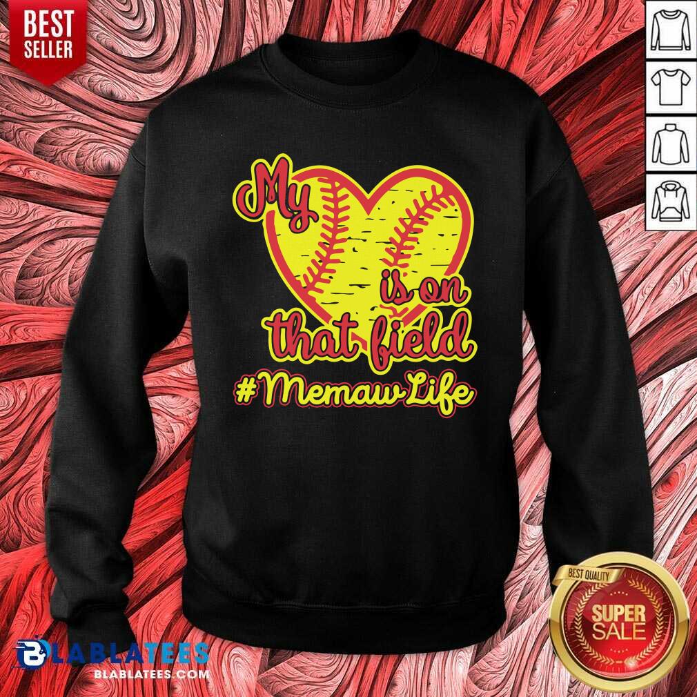 My Is On That Bield Memaw Life Shirt - Image 4