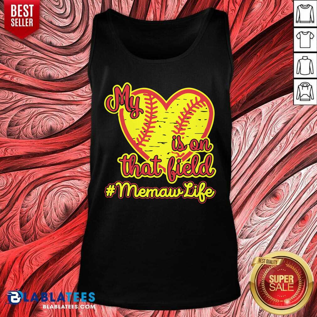 My Is On That Bield Memaw Life Shirt - Image 3