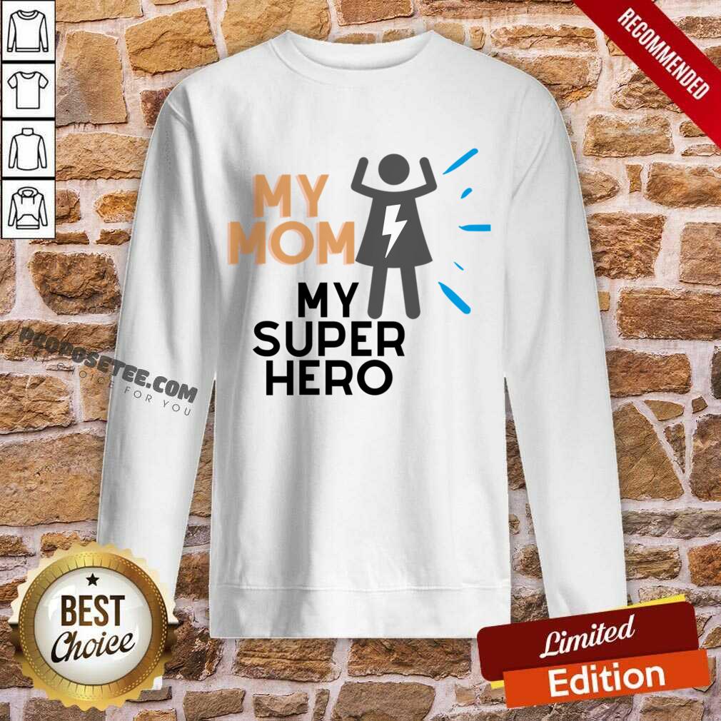 My Mom My Super Hero Shirt - Image 3