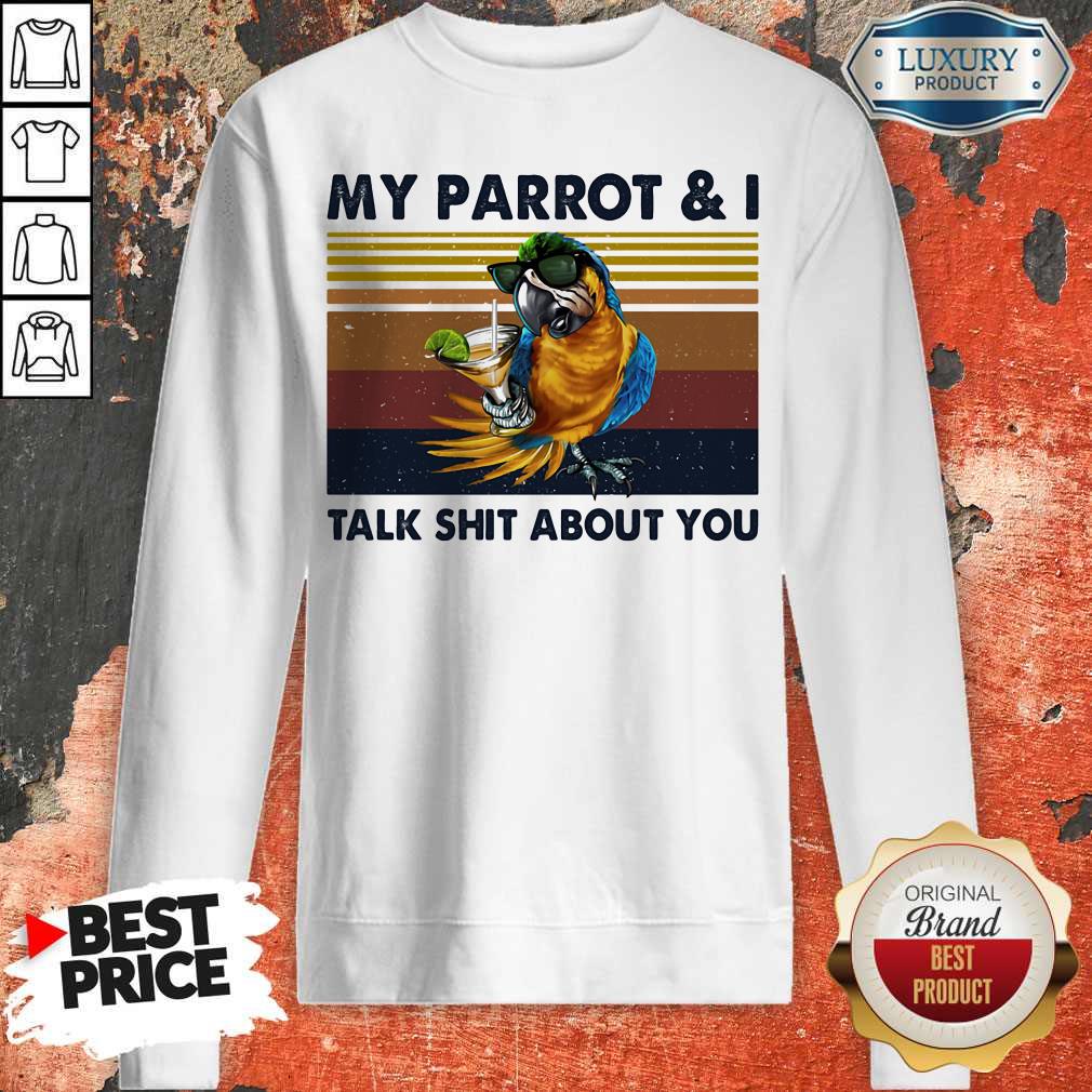 My Parrot And I Talk Shit About You Vintage Retro Shirt - Image 2