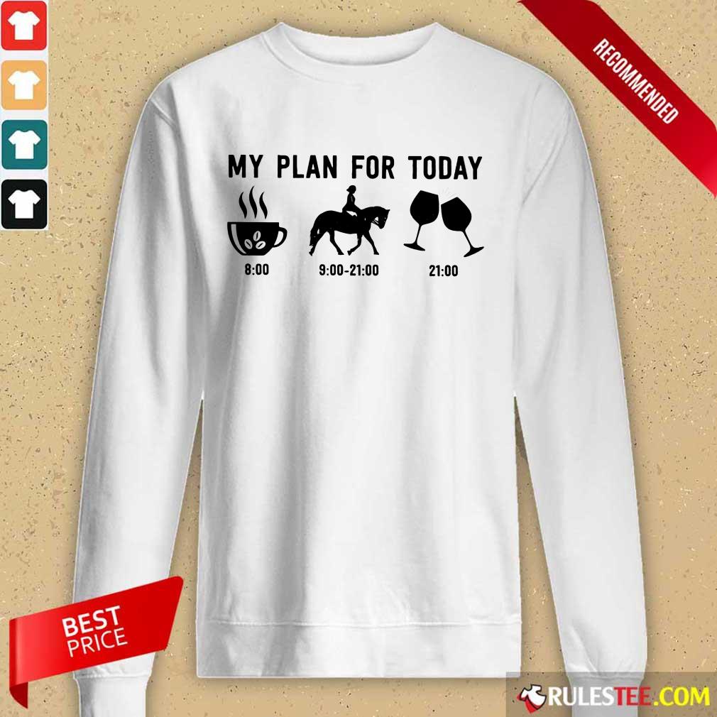 My Plan For Today Shirt - Image 2