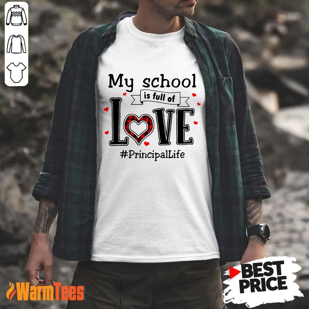 My School Love Principal Life Shirt