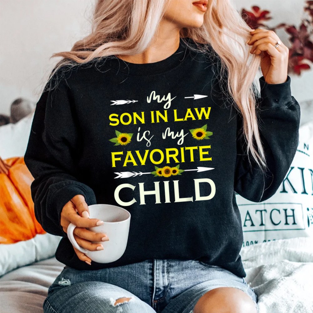 My Son In Law Is My Favorite Child Funny Mother In Law Shirt - Image 2
