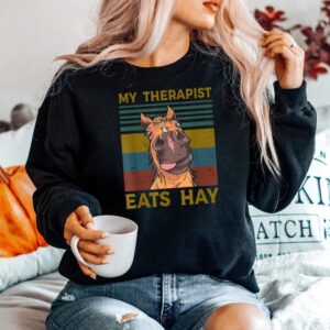 Alternative view of My Therapist Eats Hay Lover Rider Horse Riding Equestrian Shirt