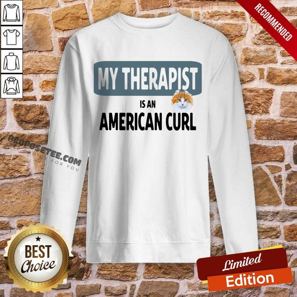My Therapist In America Curl Shirt - Image 3