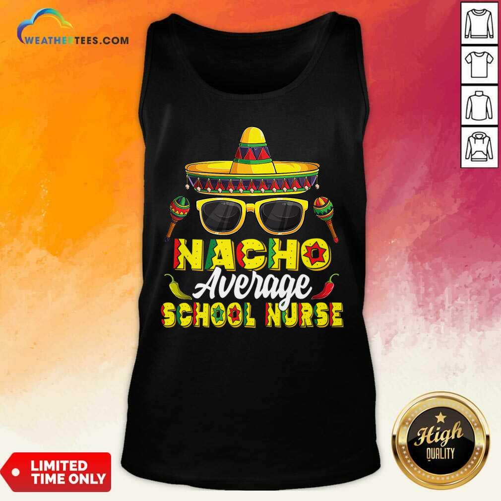 Nacho Average School Nurse Shirt - Image 2