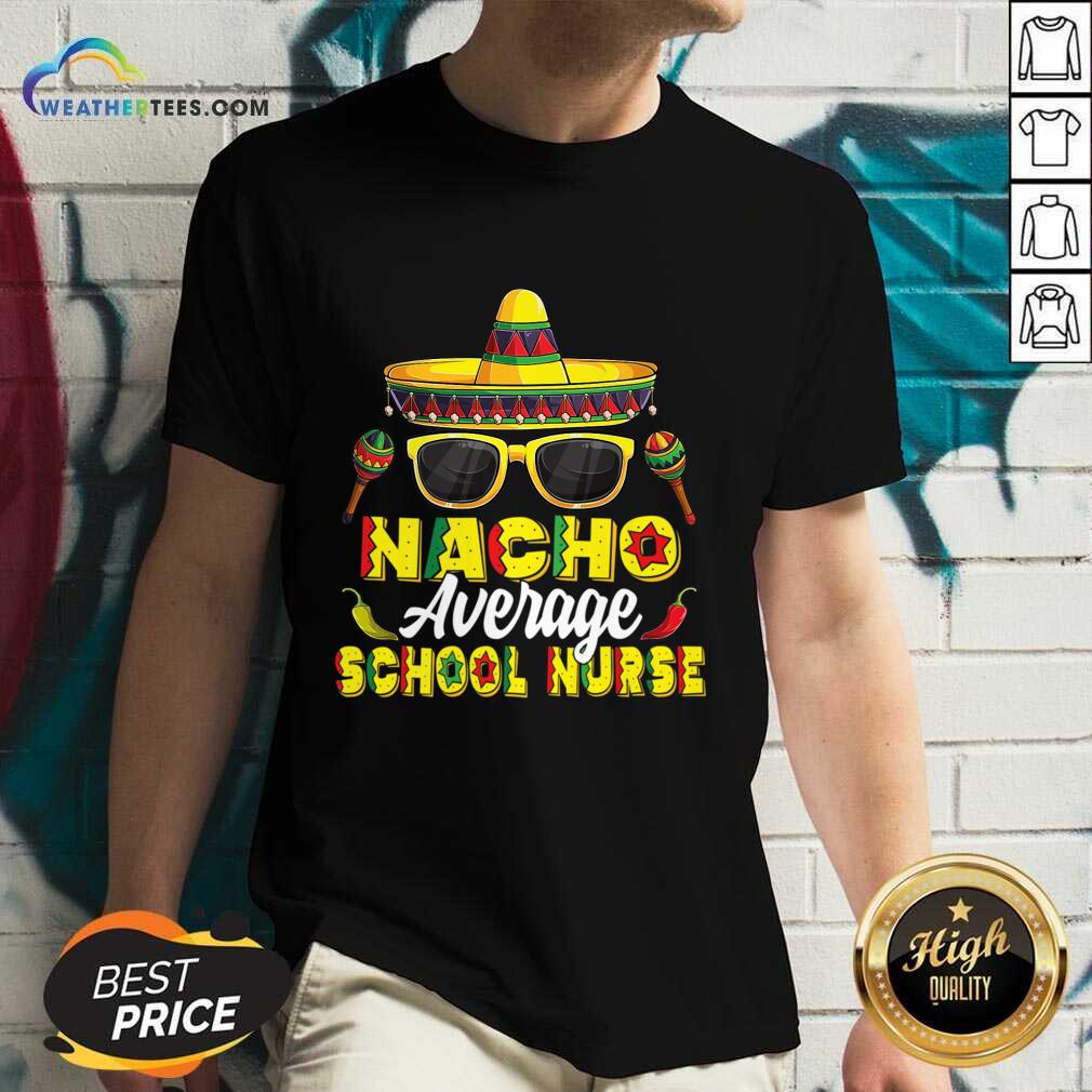 Nacho Average School Nurse Shirt - Image 5