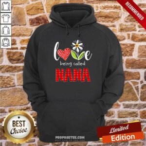Alternative view of Nana Love Being Called Shirt