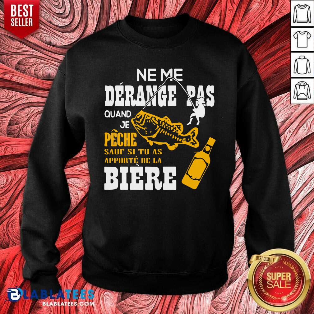 Ne Me Derance Pas Quand Je Peche Fish Shirt - Image 3