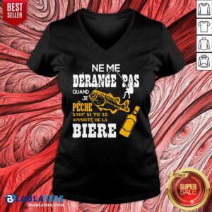 Ne Me Derance Pas Quand Je Peche Fish Shirt
