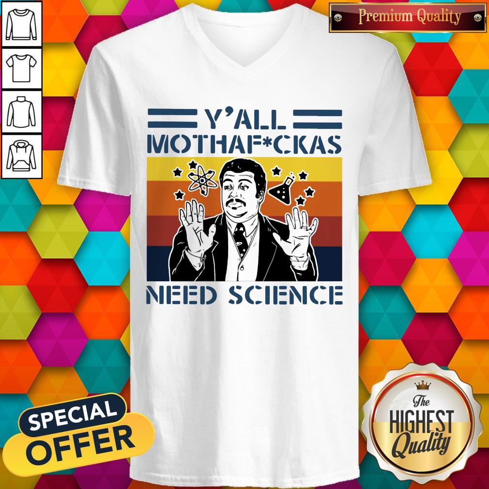 Neil Degrasse Tyson Y'all Mothafuckas Need Science Vintage Retro Shirt - Image 4