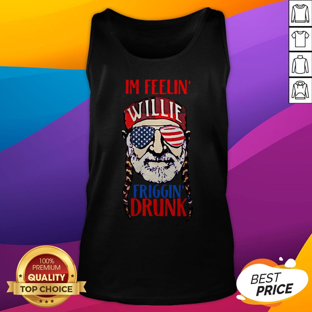 Nelson I'm Feelin Willie Friggin Drunk American Flag Shirt - Image 5