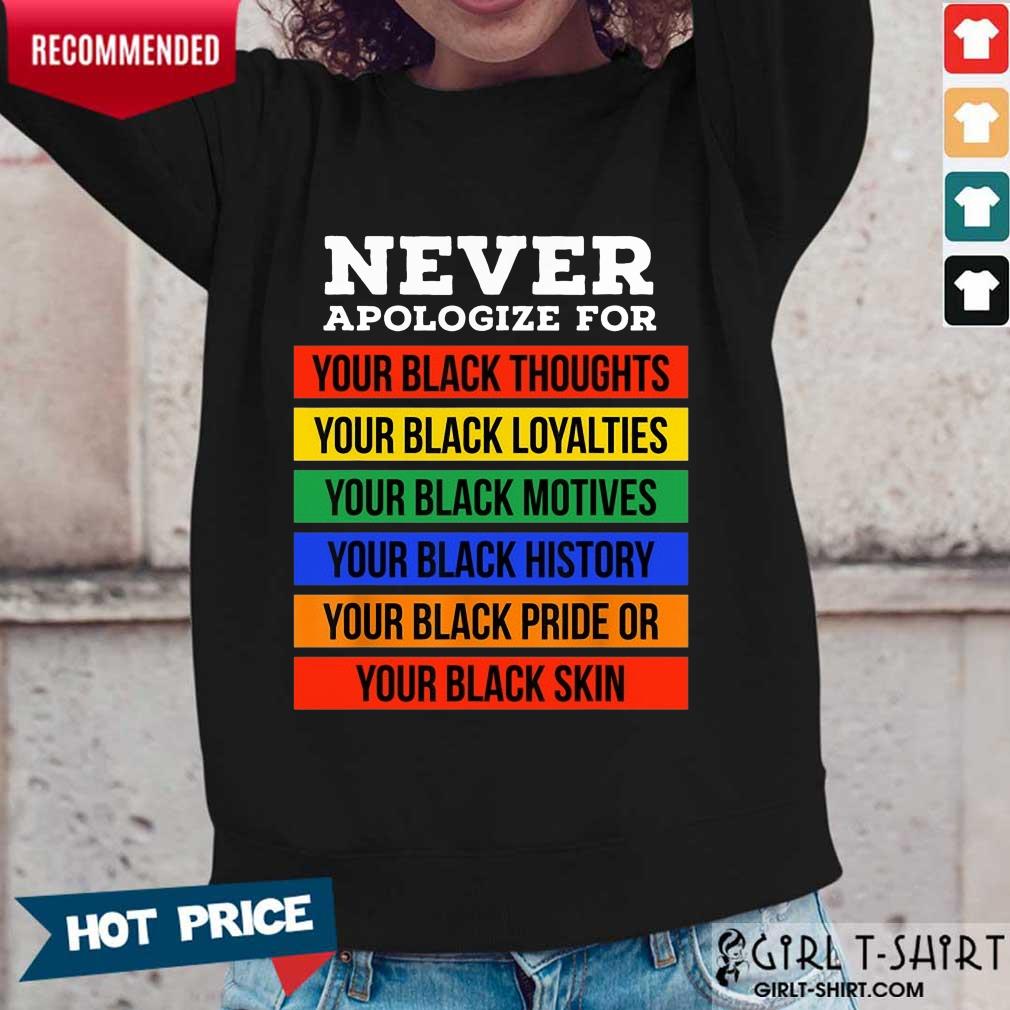 Never Apologize For Your Blackness Shirt - Image 5