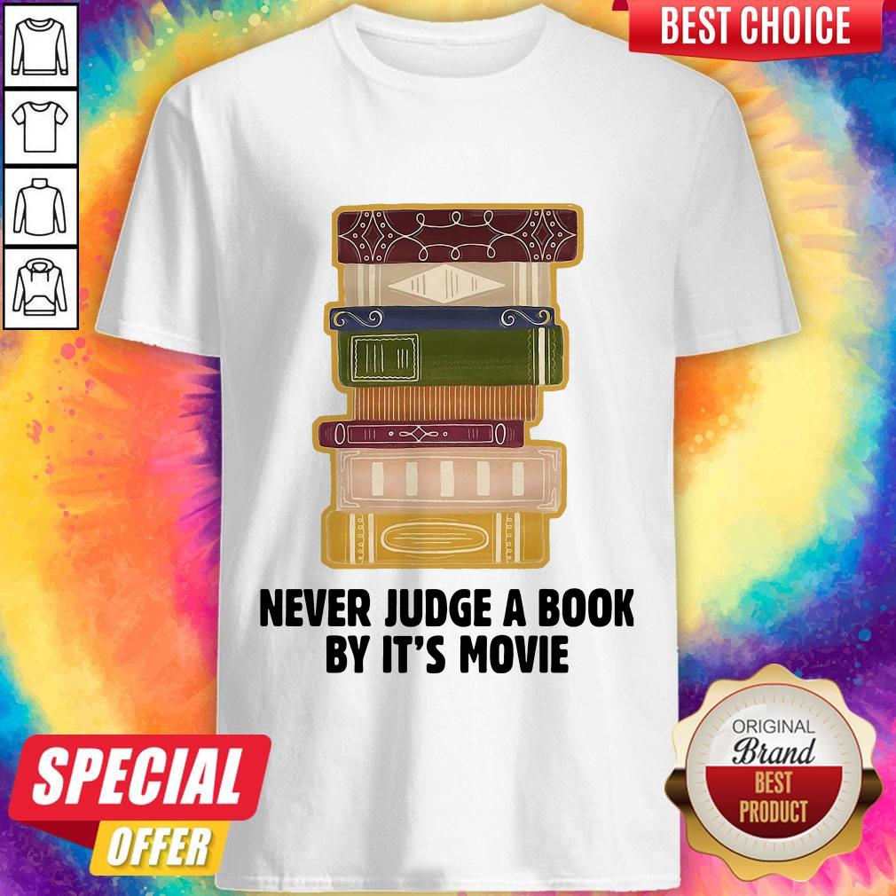 Never Judge A Book By It’s Movie Shirt