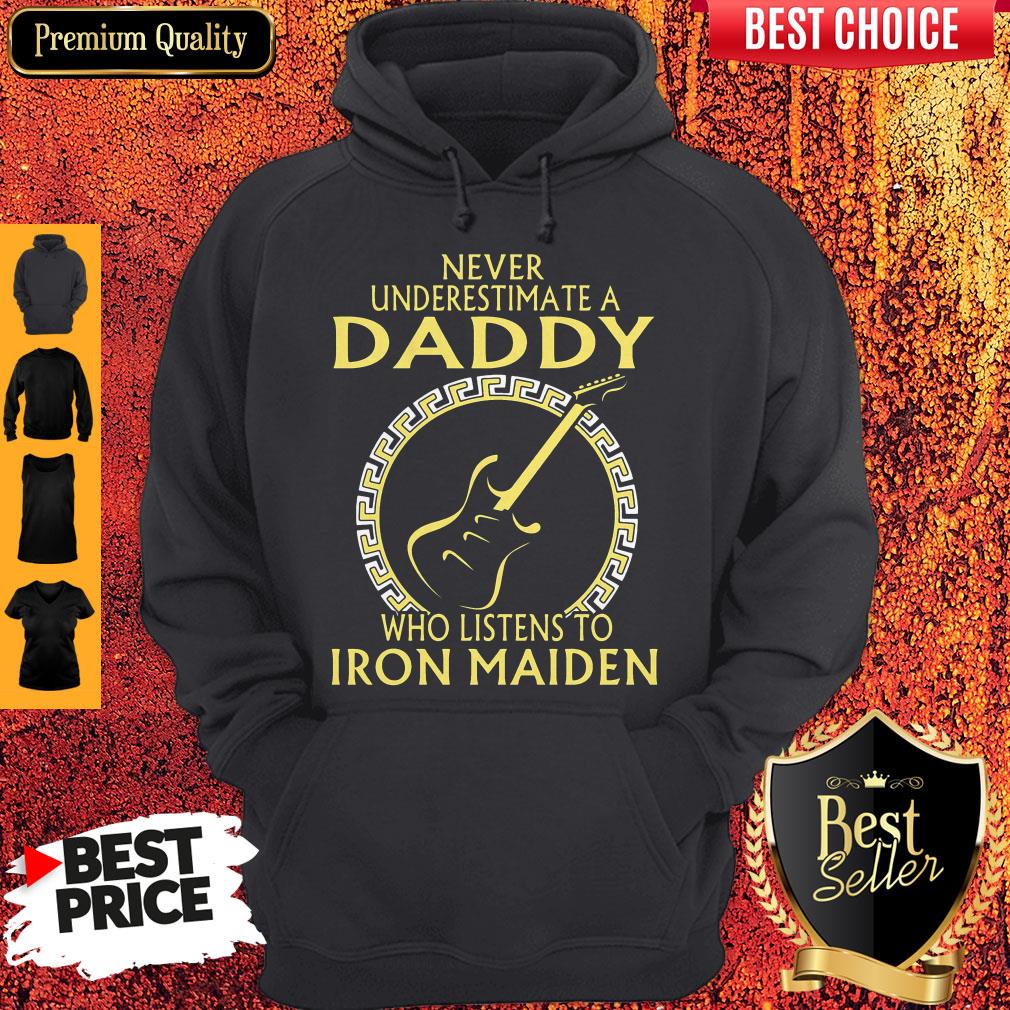 Never Underestimate A Daddy Who Listens To Iron Maiden Shirt - Image 2