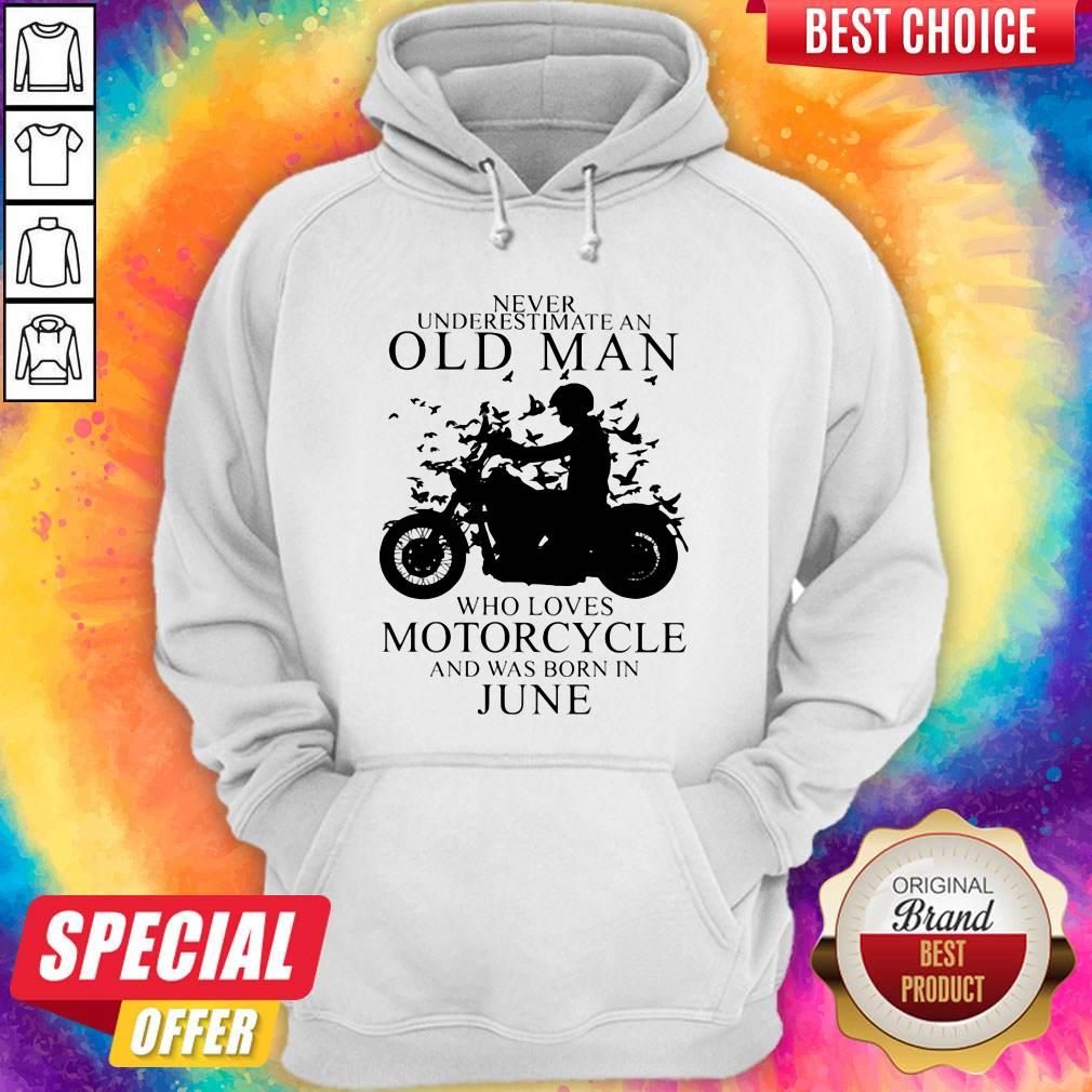 Never Underestimate An Old Man Who Loves Motorcycle And Was Born In June Shirt - Image 3