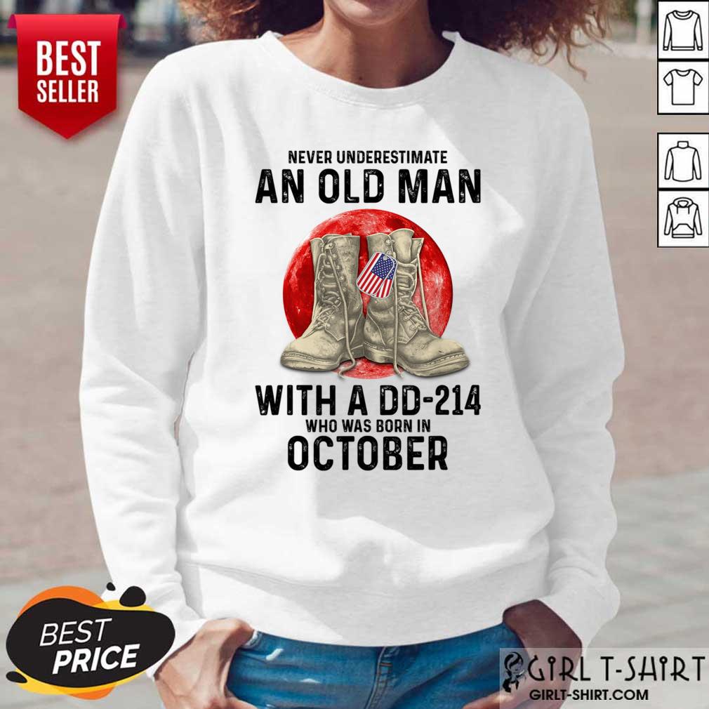 Never Underestimate An Old Man With A DD 214 Who Was Born In October Shirt - Image 2