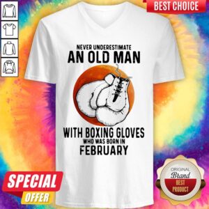 Alternative view of Never Underestimate An Old Man With Boxing Gloves Who Was Born In February Sunset Shirt