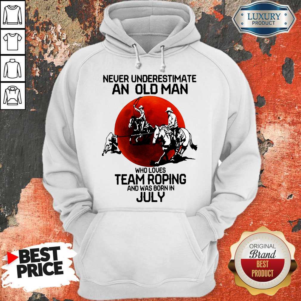 Never Underestimate An Old Woman Who Loves Team Roping And Was Born In July Shirt - Image 2