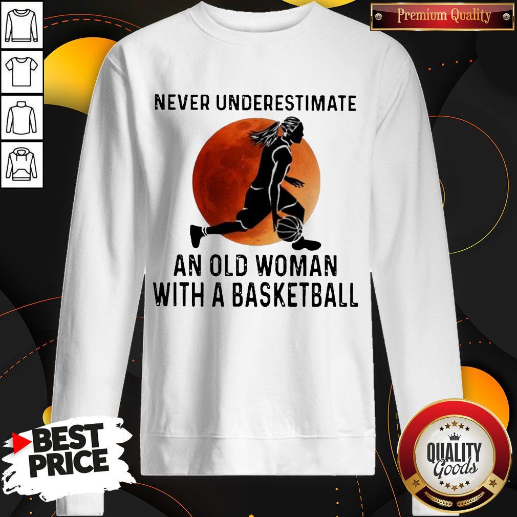 Never Underestimate An Old Woman With A Basketball Girl Shirt - Image 5
