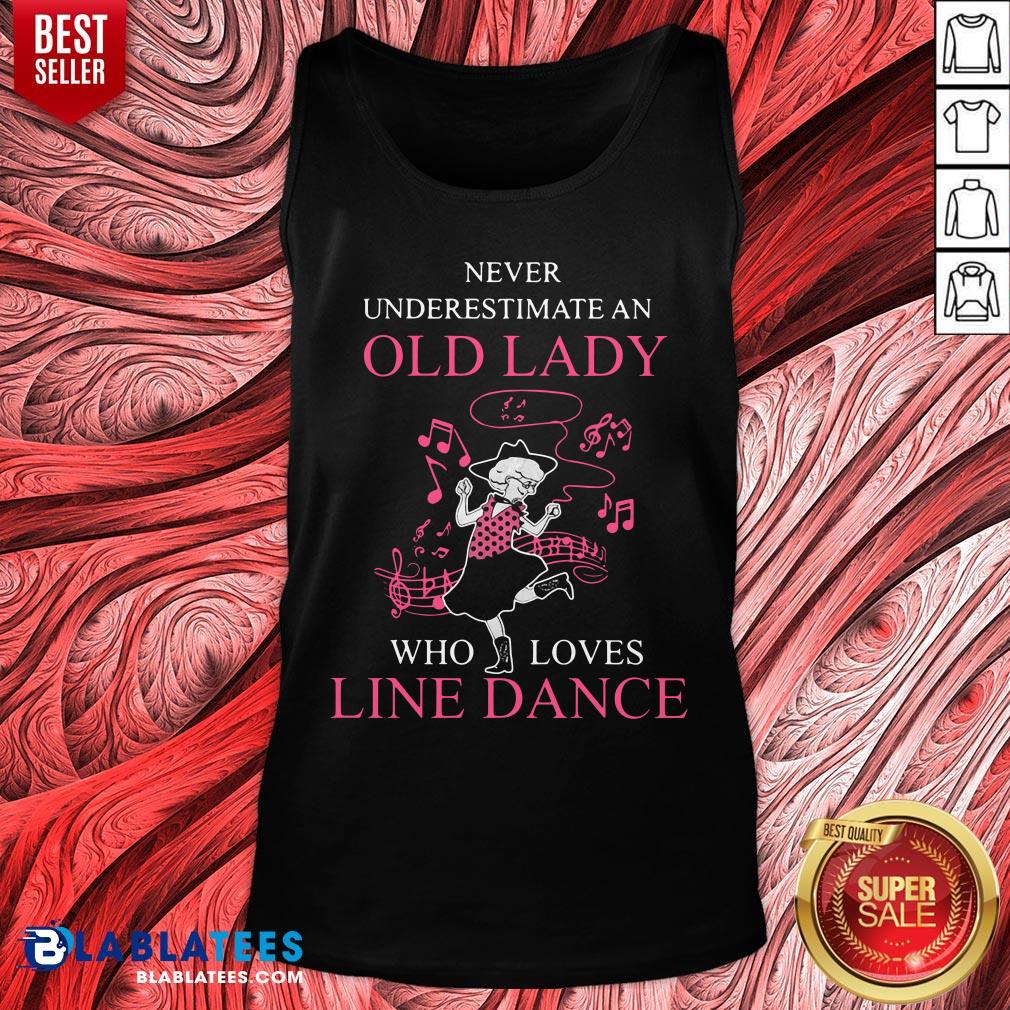 Never Underestimate Old Lady Who Loves Line Dance Shirt - Image 5