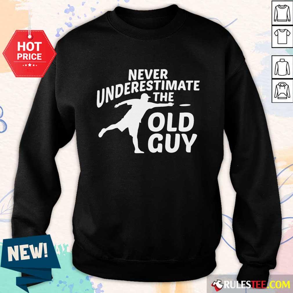 Never Underestimate The Old Guy Shirt - Image 5
