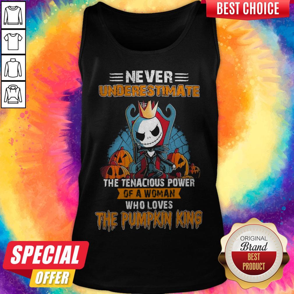 Never Underestimate The Tenacious Power Of A Woman Who Loves The Pumpkin King Shirt - Image 3