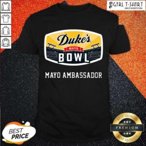 New Dukes Mayo Bowl Mayo Ambassador Shirt