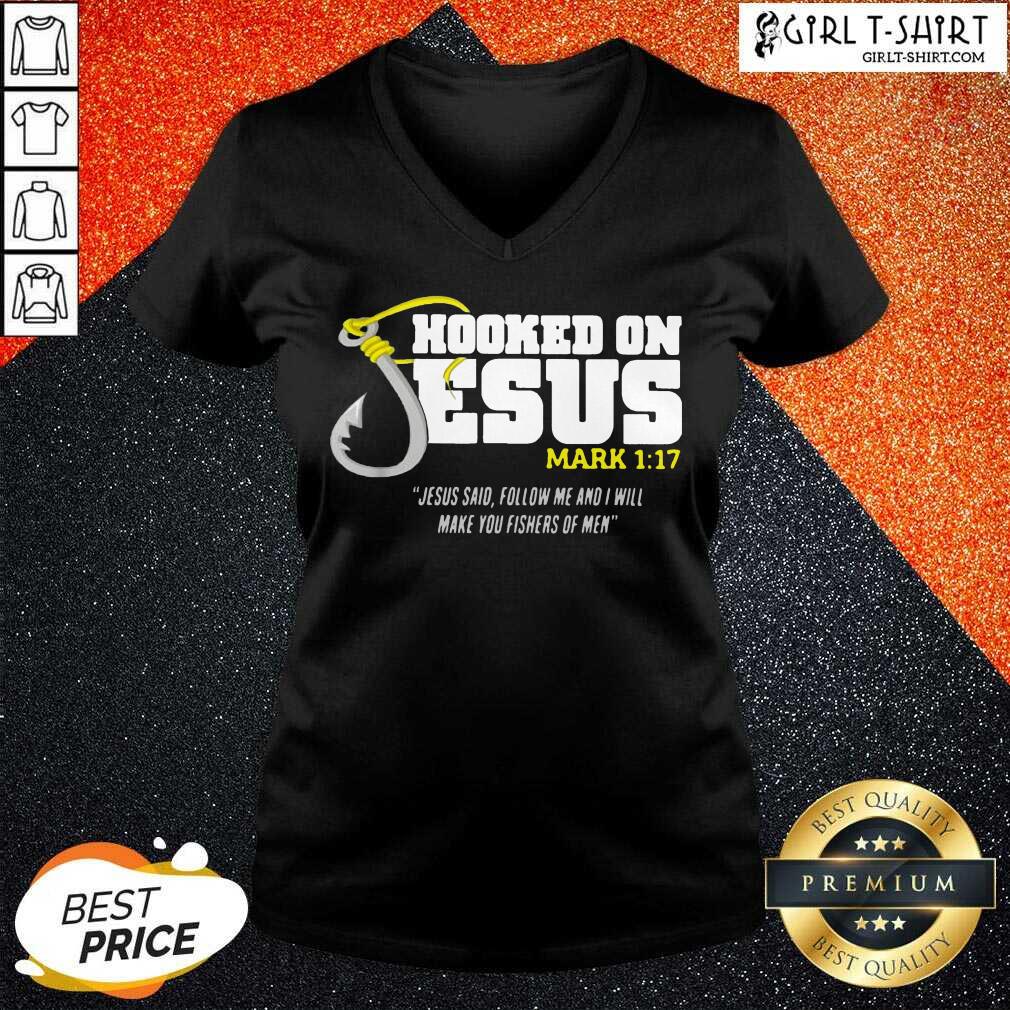 New Hooked On Jesus Mark 117 Jesus Said Follow Me And I Will Make You Fishers Of Men Shirt - Image 5