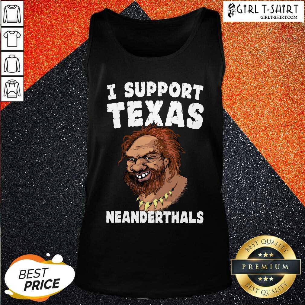 New I Support Texas Neanderthal 2021 Shirt - Image 3