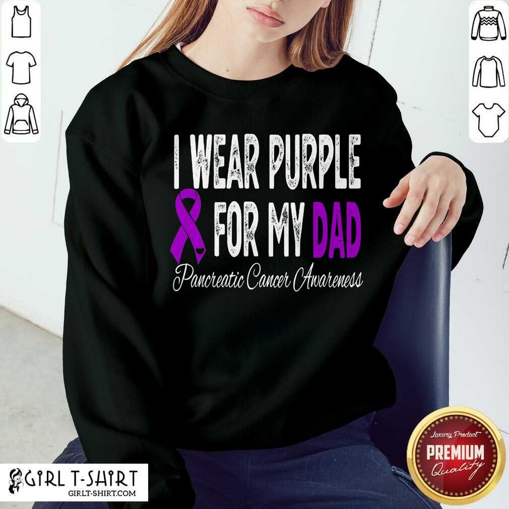 New I Wear Purple For My Dad Pancreatic Cancer Awareness Ribbon Shirt - Image 4