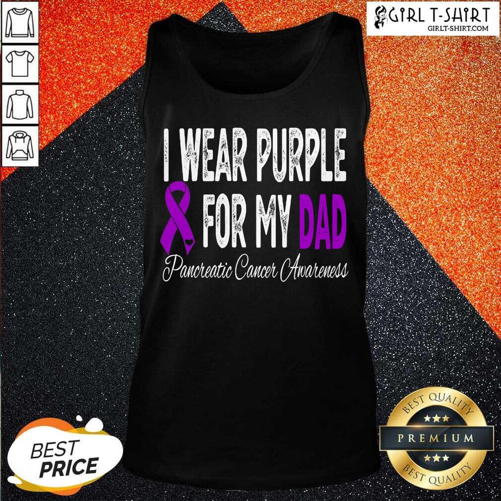 New I Wear Purple For My Dad Pancreatic Cancer Awareness Ribbon Shirt - Image 3