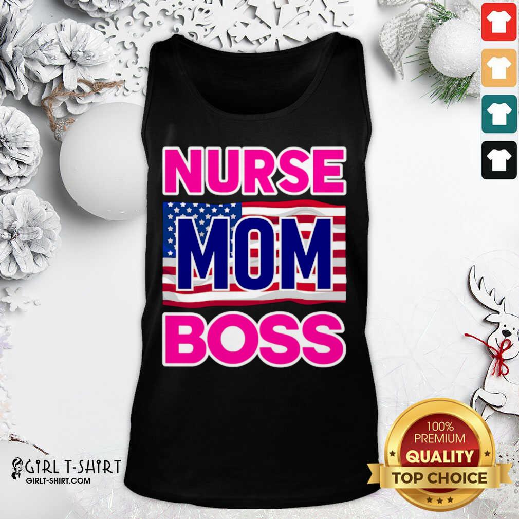 New Mother’s Day Nurse Mom Boss Us Flag Shirt - Image 3