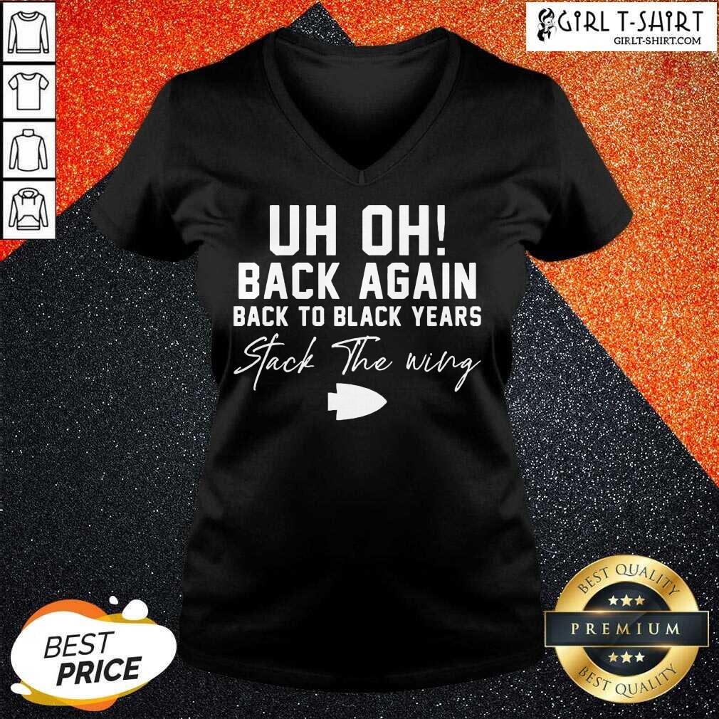 New Uh Oh Back Again Back To Black Years Stack The Wing Shirt - Image 2