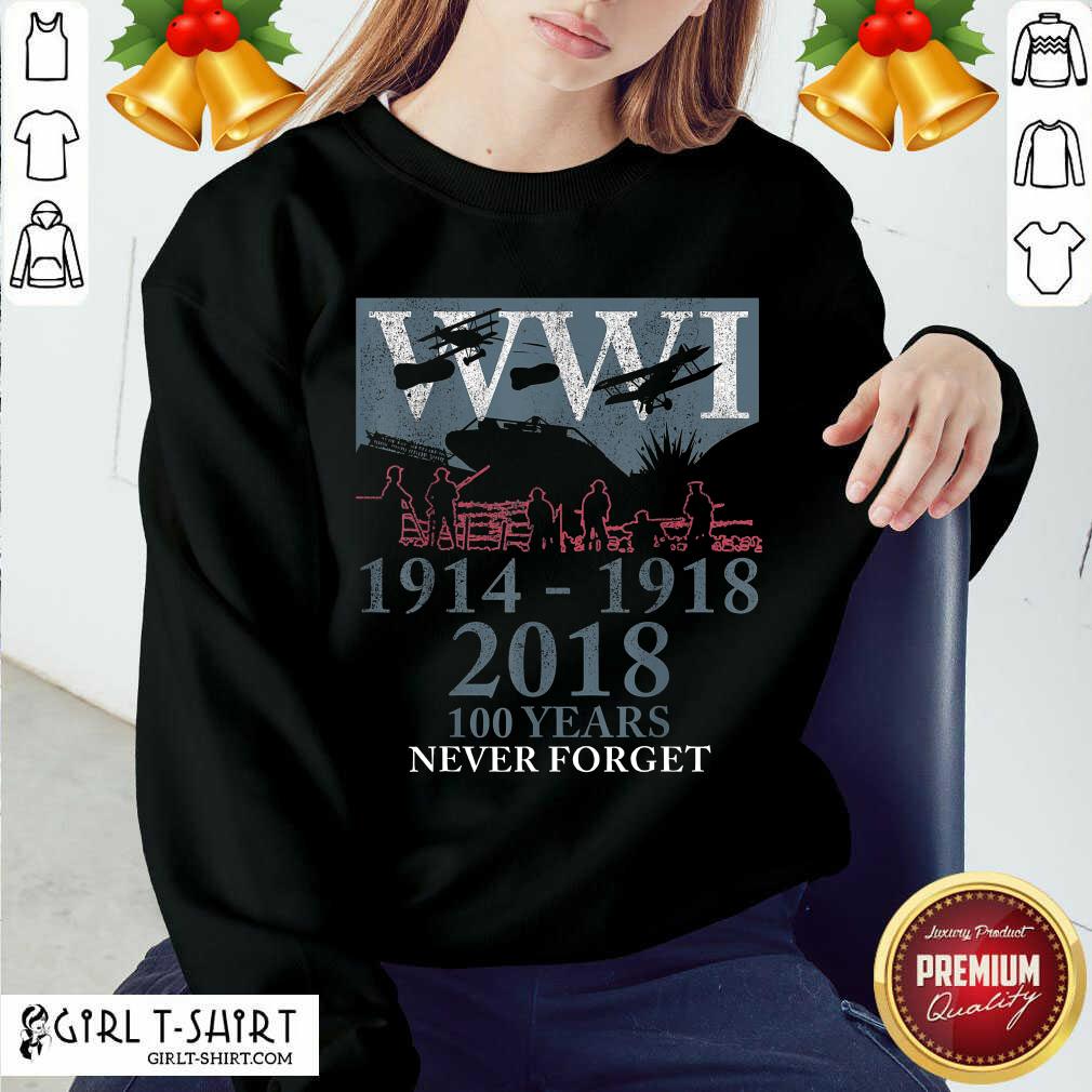 New World War One Ww1 Wwi 100 Years Anniversary Never Forget Shirt - Image 5