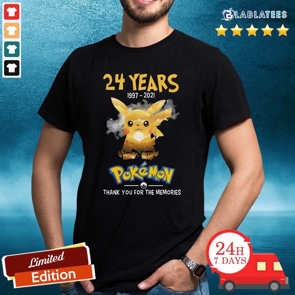 Nice 24 Years 1997 2021 Pokemon Thank You For The Memories Shirt