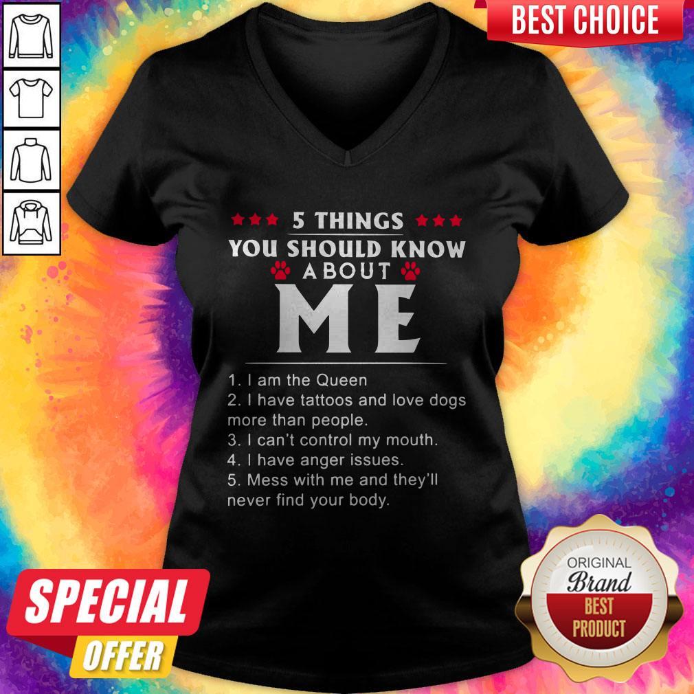 Nice 5 Things You Should Know About Me I Have Tattoos And Love Dogs Shirt - Image 3