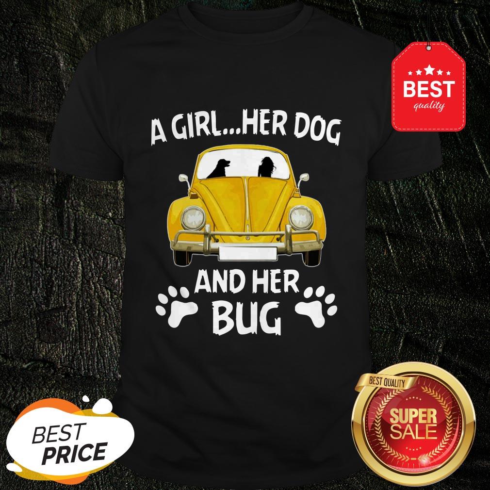 Nice A Girl Her Dog And Her Bug Volkswagen Beetle Shirt