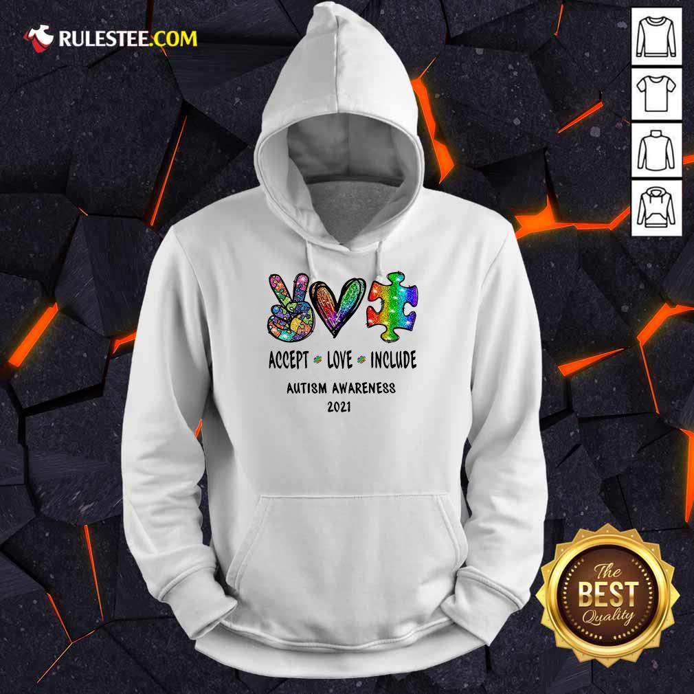 Nice Accept Love Include Autism Awareness 2021 Shirt - Image 4
