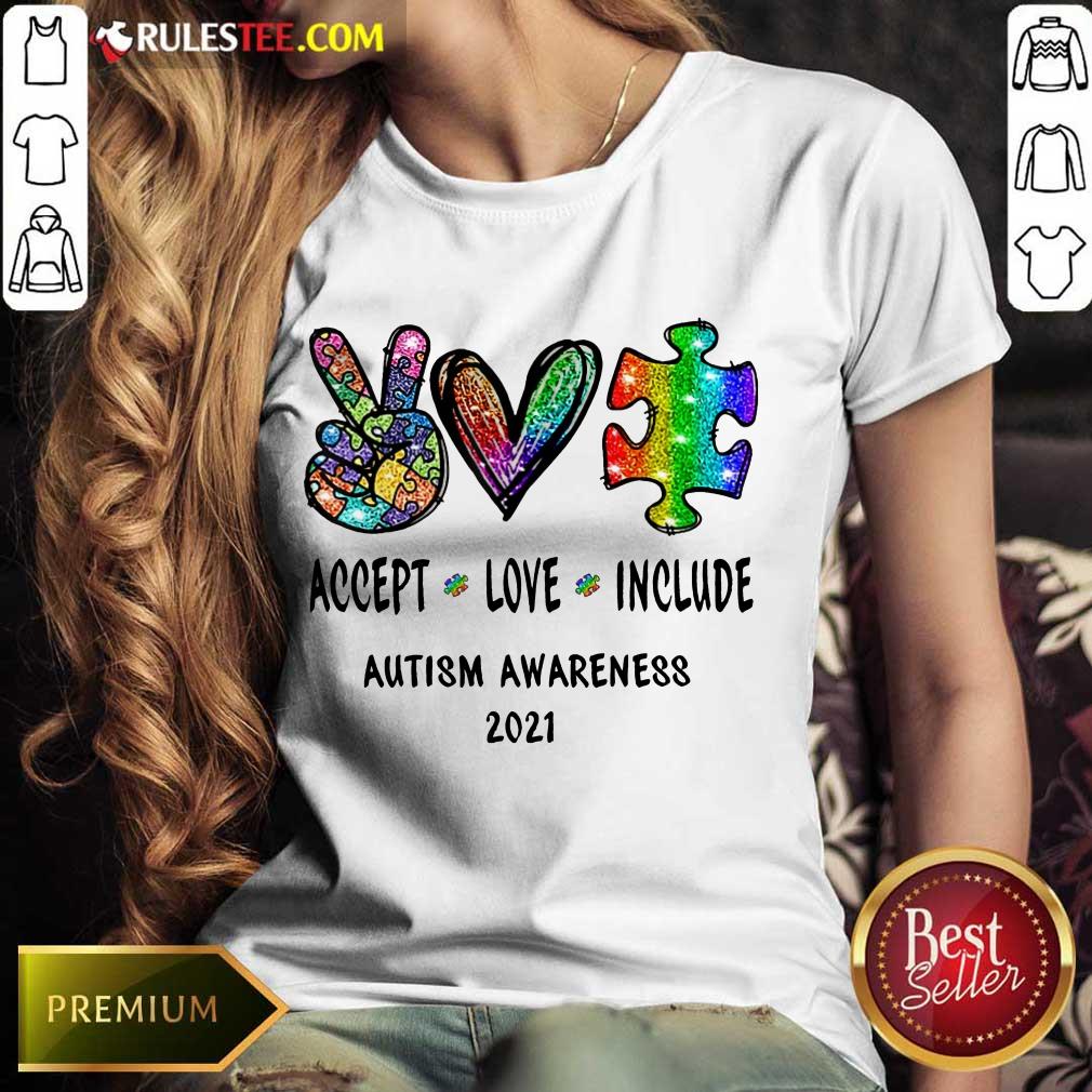 Nice Accept Love Include Autism Awareness 2021 Shirt - Image 3
